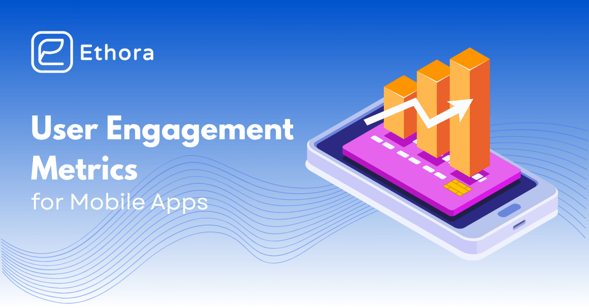 Top User Engagement Metrics for Mobile Apps in 2026
