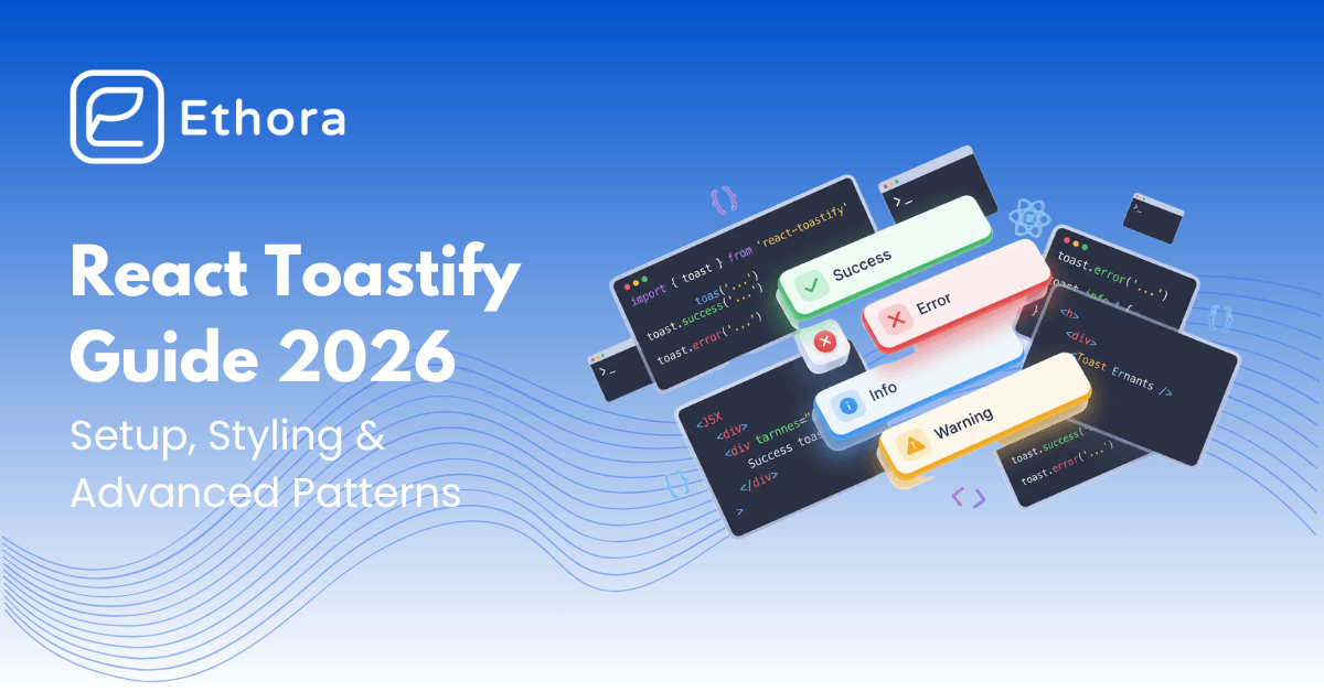 React Toastify: Complete Guide to Toast Notifications in React (2026)