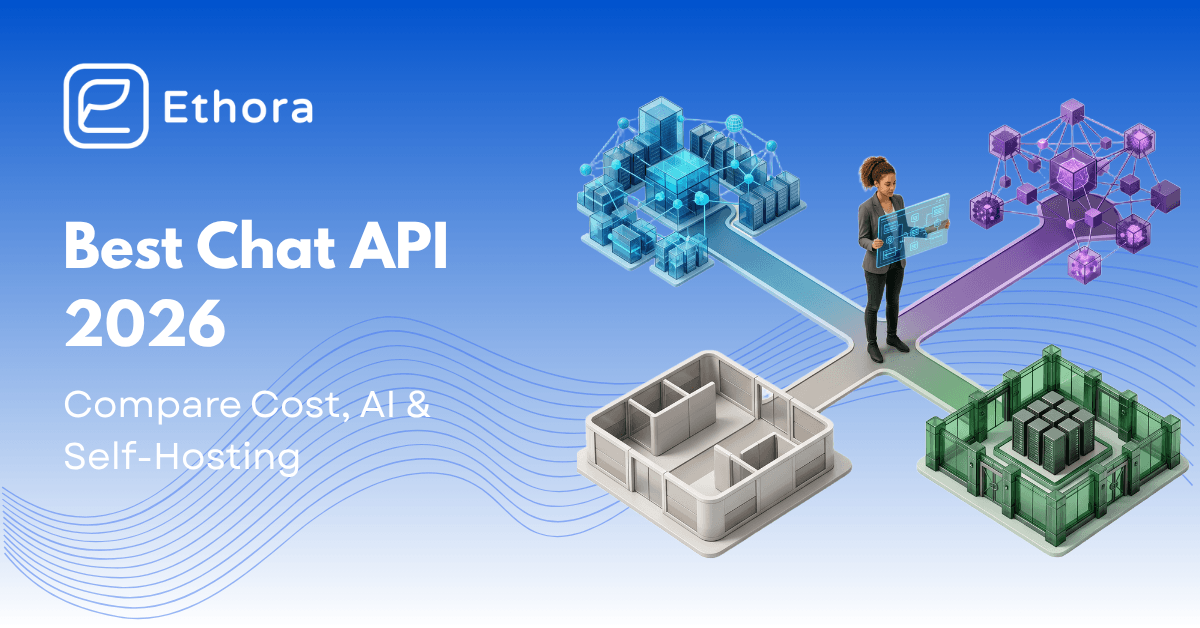 Best Chat API for Your App in 2026: Honest Comparison (Cost, AI, Self-Hosting)
