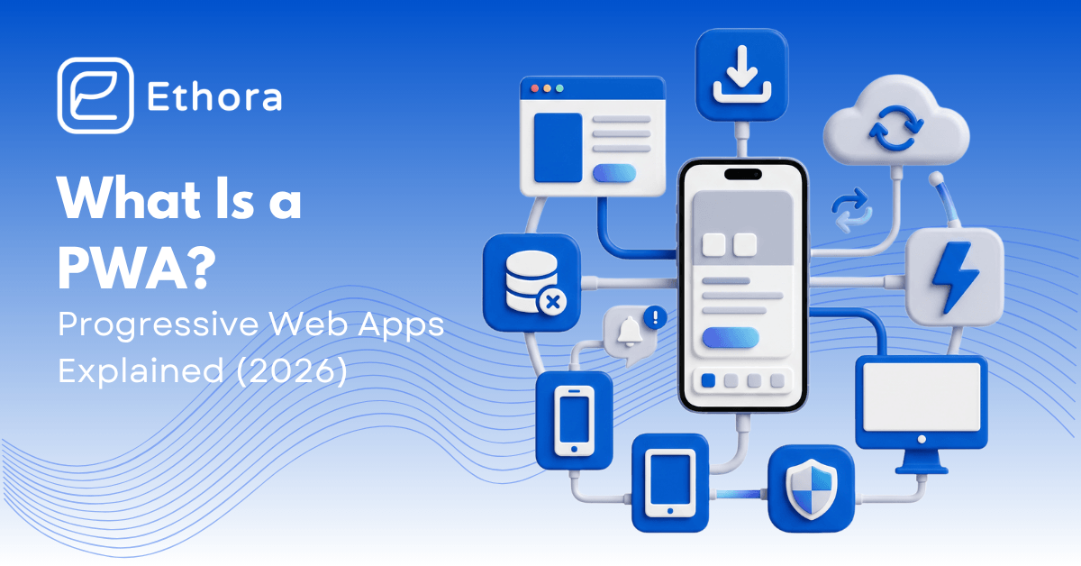 What Is a PWA? The Complete 2026 Guide to Progressive Web Apps