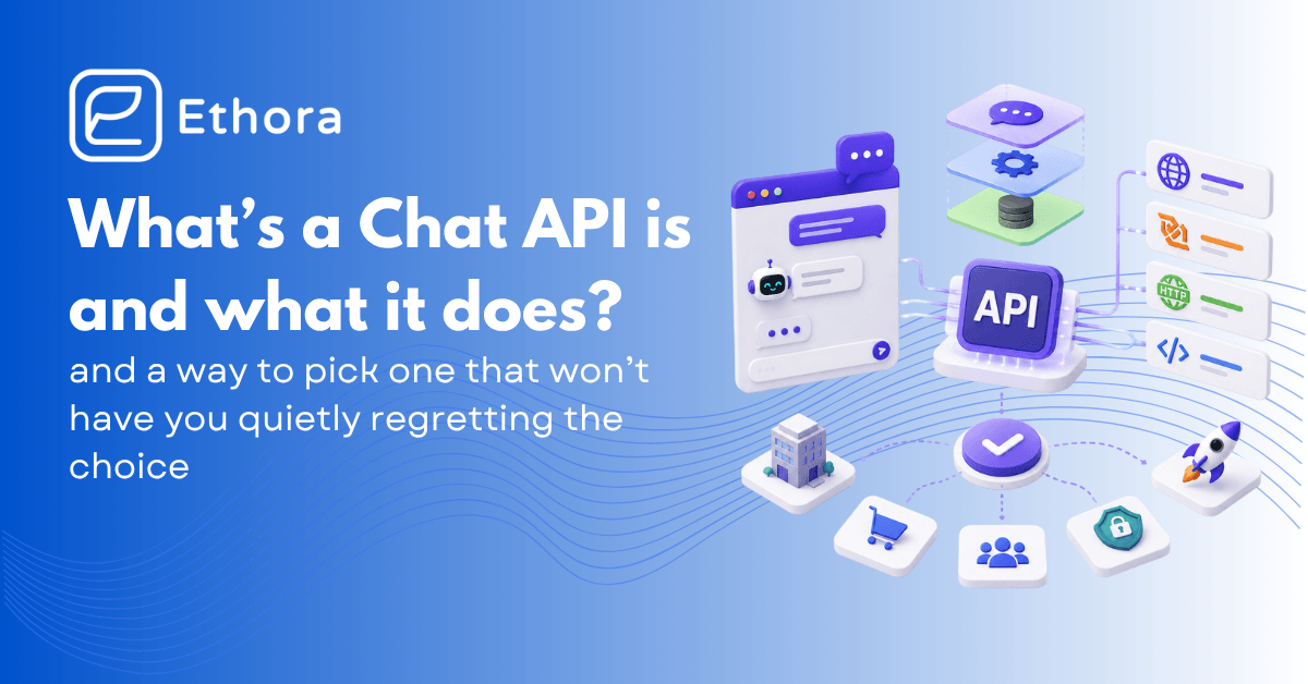 Chat APIs Explained: Architecture, Protocols, and How to Pick One