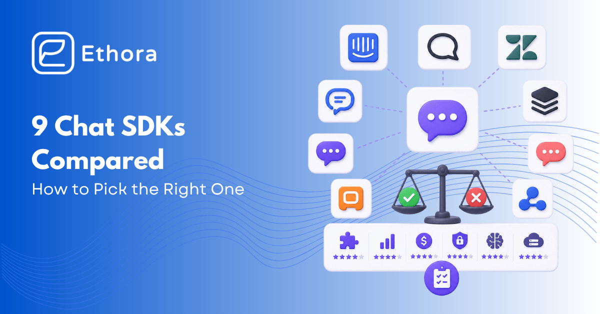 Chat SDKs Compared: How to Pick One for Your Stack, Scale, and Compliance Needs