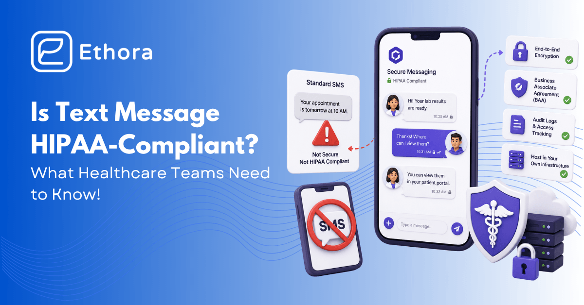 Is Text Messaging (SMS) HIPAA Compliant? What to Use Instead